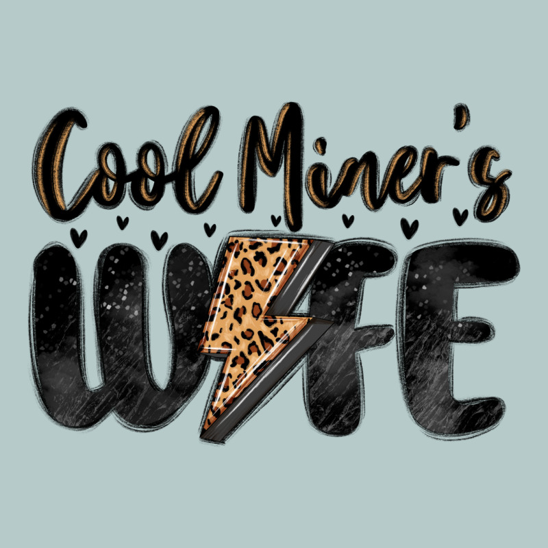 Cool Miner S Wife Heavy Core Tee by MaliasSmallBusiness | Teevron
