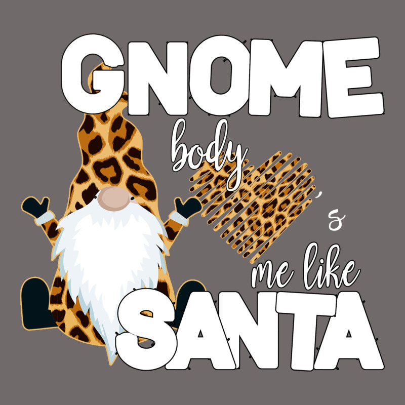 Gnome Body S Me Like Santa Urban Heavy Tee by Bettercallsaul | Teevron