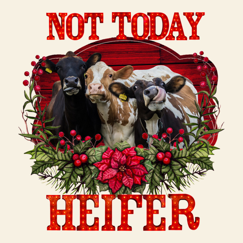 Not Today Heifer Vintage Tee by Bettercallsaul | Teevron