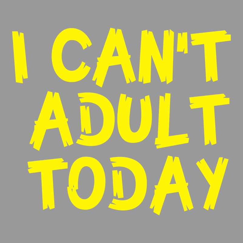 I Can T Adult Today Vintage Hoodie by Bettercallsaul | Teevron