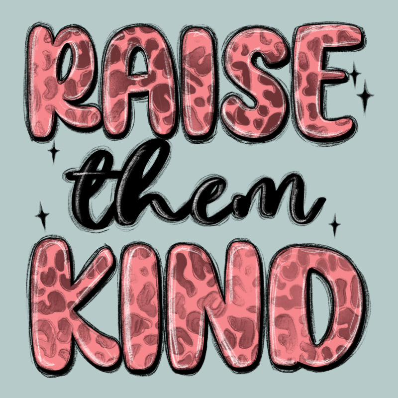 Raise Them Kind Heavy Core Tee by MaliasSmallBusiness | Teevron