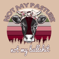 Not My Pasture Not My Bullshit Urban Heavy Tee | Teevron