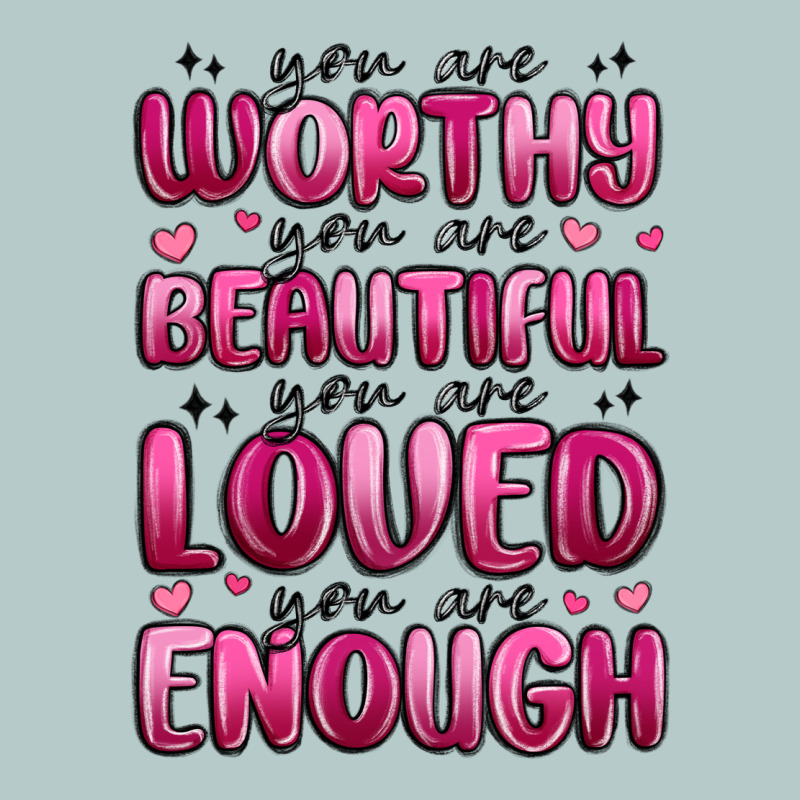 You Are Worthy You Are Beautiful Heavy Core Tee by MaliasSmallBusiness | Teevron