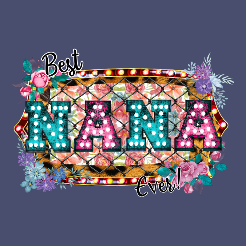 Best Nana Ever! Vintage Tee by Bettercallsaul | Teevron