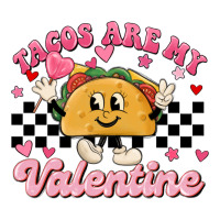 tacos are my valentine | Teevron