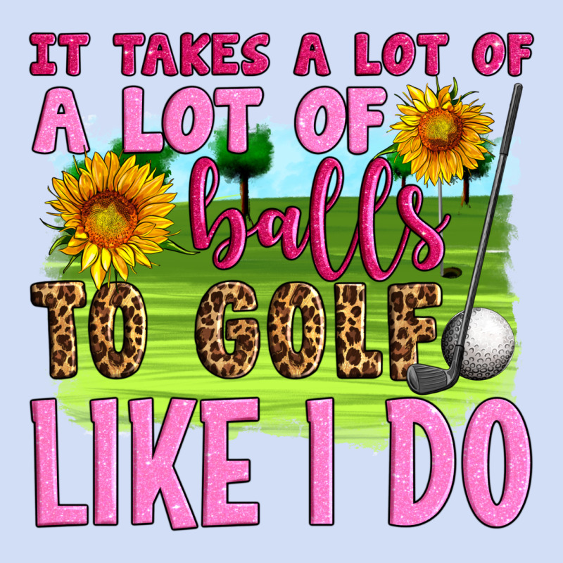 It Takes A Lot Of A Lot Of Balls To Golf Like I Do Urban Hoodie by Artiststas | Teevron