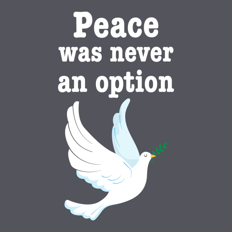 Peace Was Never An Option Vintage Hoodie by Bettercallsaul | Teevron