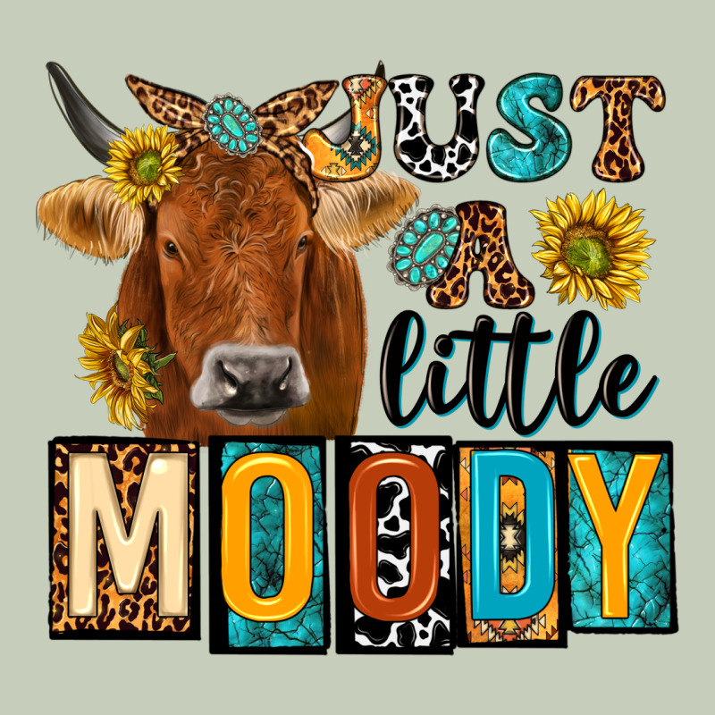 Just A Little Moody With Cow Ladies Tee by NancyCooperArtShop | Teevron