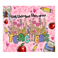 teachers teach them love them grow | Teevron
