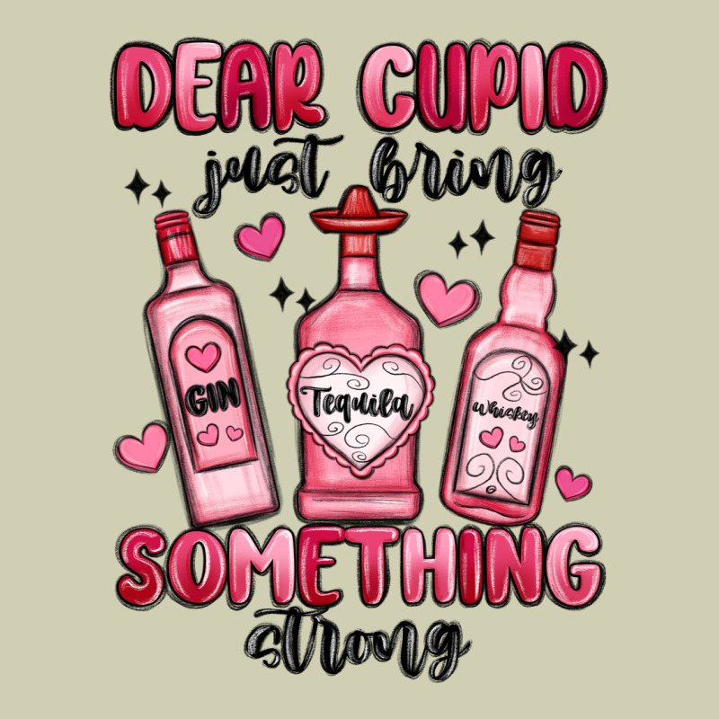 Dear Cupid Just Bring Something Strong Heavy Core Tee by MaliasSmallBusiness | Teevron