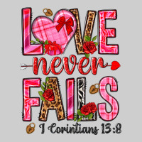 Love Never Fails I Corintians 13 8 Premium Tee | Teevron