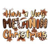 Have A Very Melanin Christmas Premium Tee | Teevron