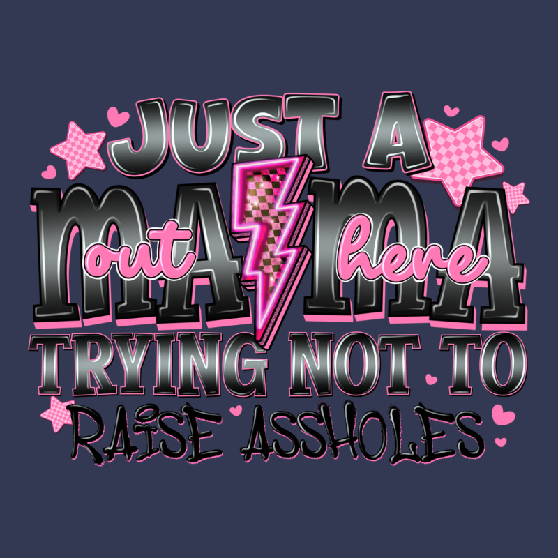 Just A Mama Out Here Trying Not To Raise Assholes Heavyweight Hoodie by CowhideDigitalArt | Teevron