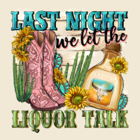 Last Night We Let The Liquar Talk Ladies Tee | Teevron