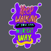 Keep Walking If You Are In The Right Way Vintage Hoodie | Teevron