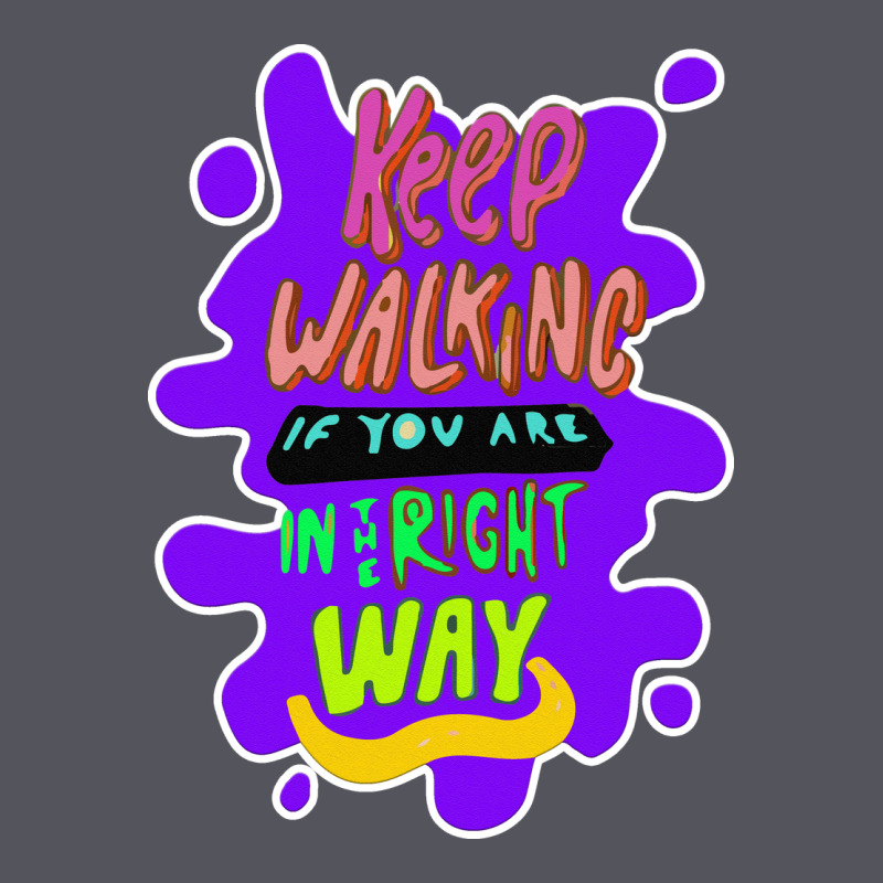 Keep Walking If You Are In The Right Way Vintage Hoodie by Bettercallsaul | Teevron