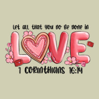 Let All That You Do Be Done In Love 1 Corinthıans Heavy Core Tee | Teevron