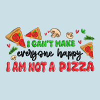 I Cant Make Everyone Happy I An Not A Pizza Ladies Tee | Teevron