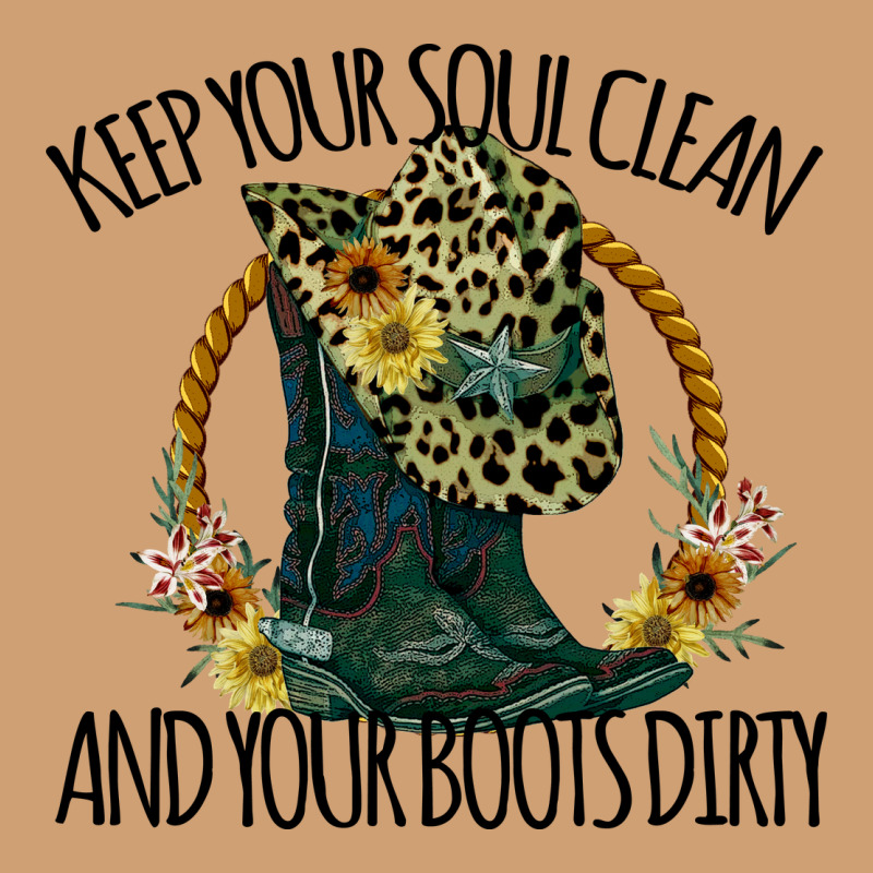 Keep Your Soul Clean And Your Boots Dırty Cowgirl Boots Vintage Tee by Bettercallsaul | Teevron