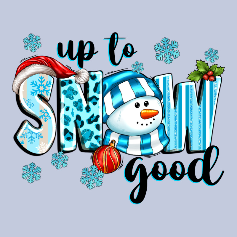 Up To Snow Good Long Sleeve Tee by texasbilliewilder | Teevron