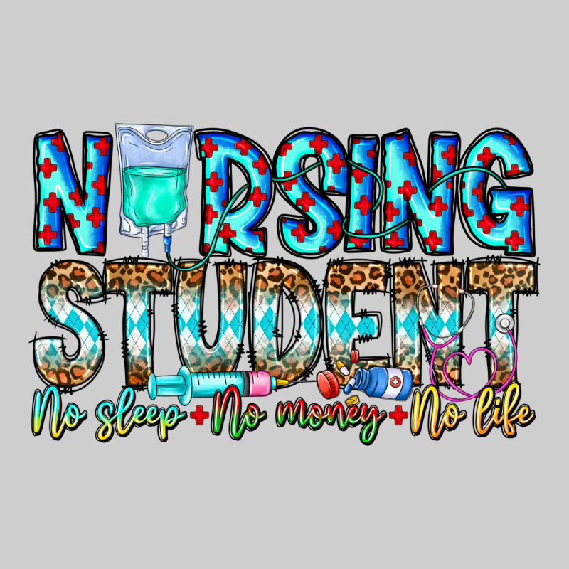 Nursing Student No Sleep No Money No Life Premium Sweatshirt by CowhideDigitalArt | Teevron