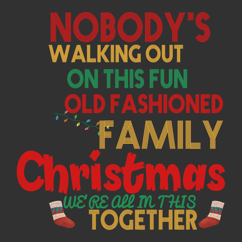 Nobody's Walking Out Old Fashioned Family Urban Heavy Tee by Bettercallsaul | Teevron