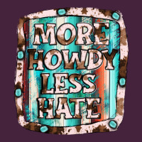 More Howdy Less Hate Premium Tee | Teevron