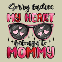 Sorry Ladies My Heart Belongs To Mommy Heavy Core Tee | Teevron