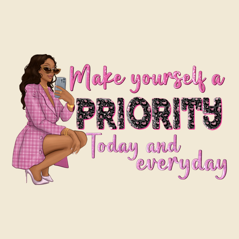 Make Yourself A Priority Today And Everyday Afro W Ladies Tee by NancyCooperArtShop | Teevron