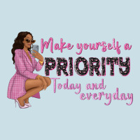 Make Yourself A Priority Today And Everyday Afro W Ladies Tee | Teevron