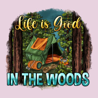 Life Is Good In The Woods Ladies Tee | Teevron