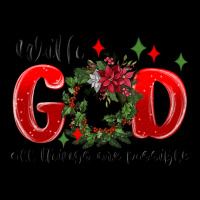 With God All Things Are Possible Premium Tee | Teevron