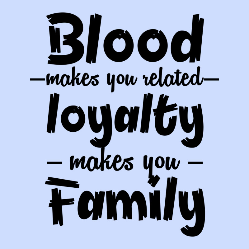 Blood Makes You Related Makes You Family Urban Heavy Tee by Bettercallsaul | Teevron