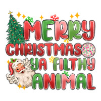merry christmas ya filthy animal | Teevron