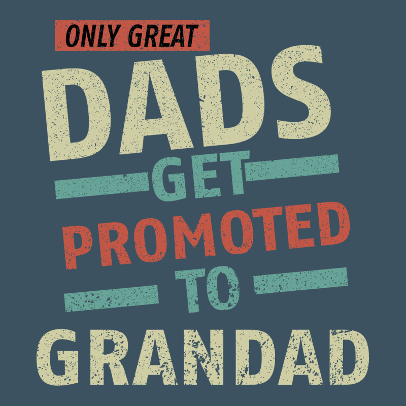 Only Great Dads Get Promoted To Grandad Urban Heavy Tee by Bettercallsaul | Teevron