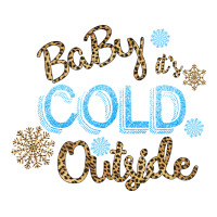 Baby It s Cold Outside | Teevron