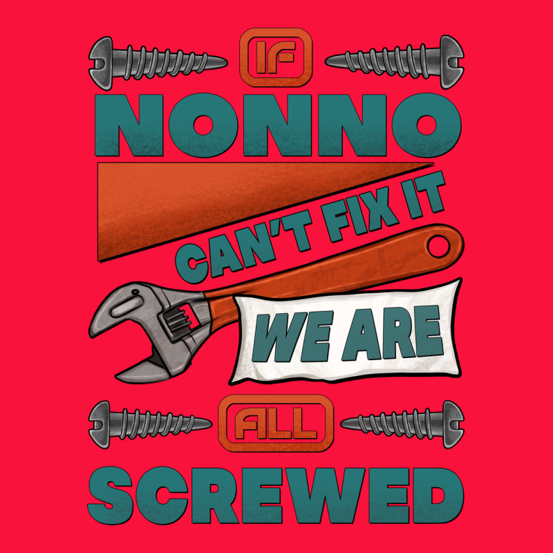 If Nonno Can't Fix It We Are All Screwed Classic Tee by Jasminsmagicworld | Teevron