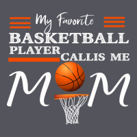 My Favorite Basketball Player Calls Me Mom Vintage Hoodie | Teevron