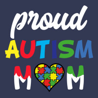 Proud Autism Mom Mothers Day Gift Autism Awareness Heavyweight Hoodie | Teevron