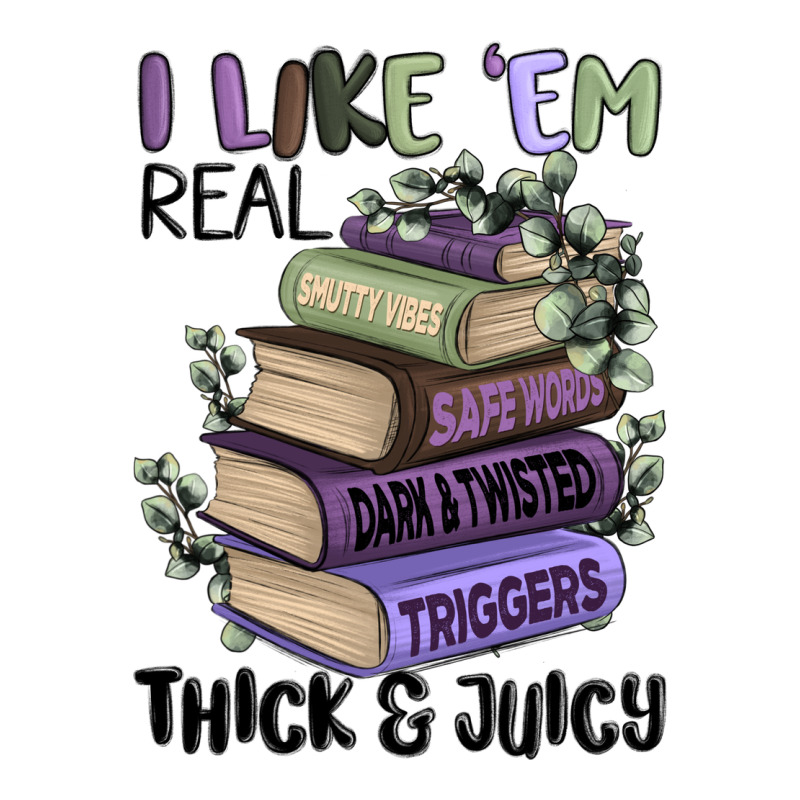 I Like Them Real Thick And Juicy Books Premium Tee by MaliasSmallBusiness | Teevron