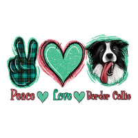 Peace Love Border Collie | Teevron