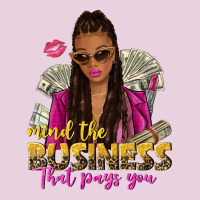Mind The Business That Pays You Afro Woman Ladies Tee | Teevron