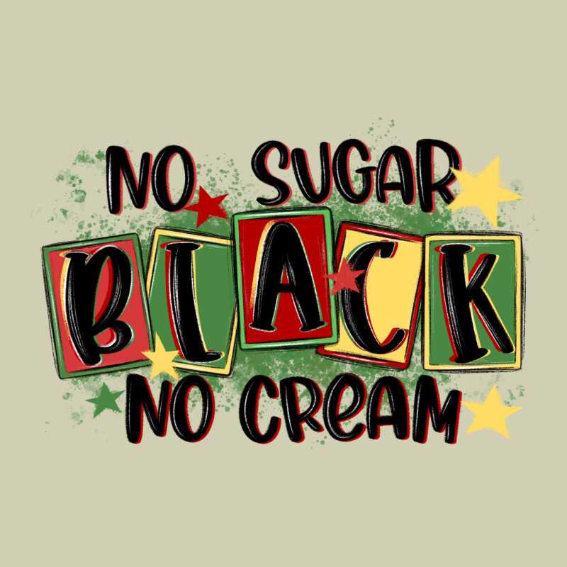 No Sugar Black No Cream Heavy Core Tee by MaliasSmallBusiness | Teevron