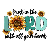trust in the lord with all your heart | Teevron
