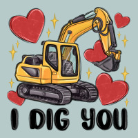 I Dig You Valentines Excavator Heavy Core Tee | Teevron