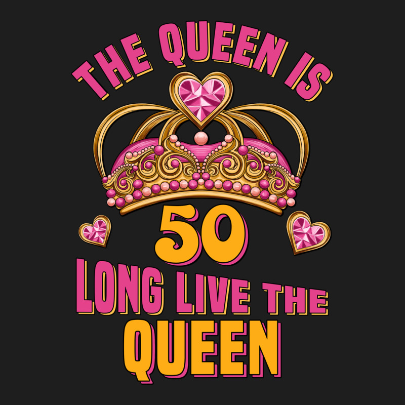 The Queen Is 50 Long Live The Queen Classic Tee by Jasminsmagicworld | Teevron
