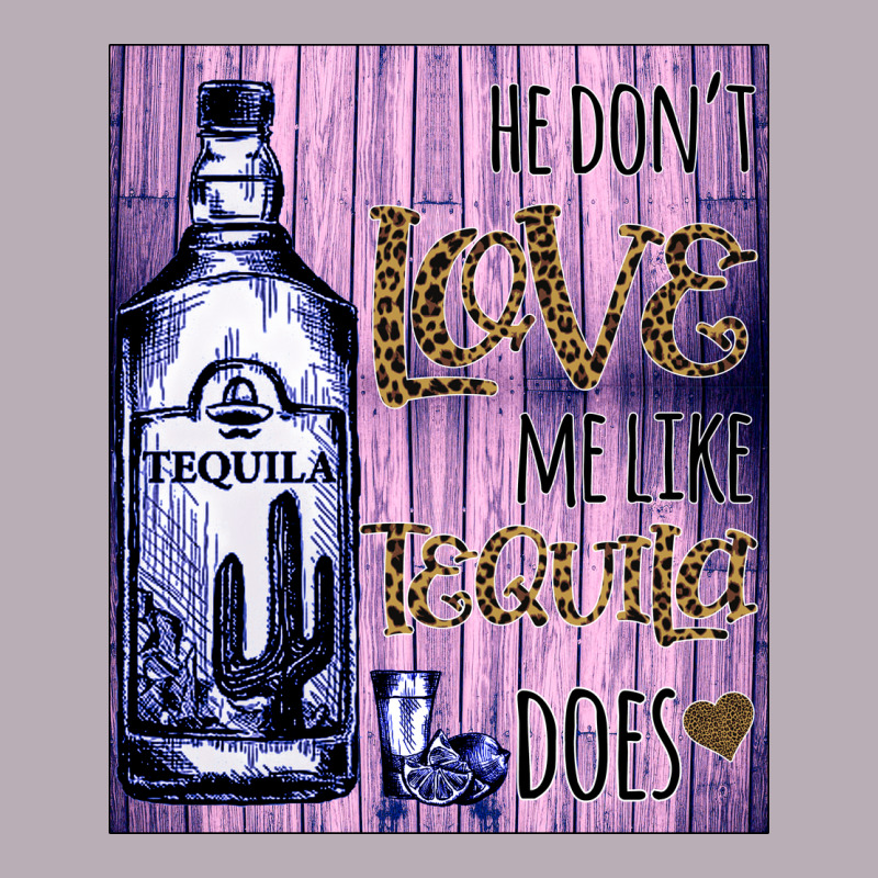 He Don't Like Me Like Tequila Does Nobody Can Vintage Tee by Bettercallsaul | Teevron