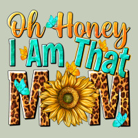Oh Honey I Am That Mom Ladies Tee | Teevron
