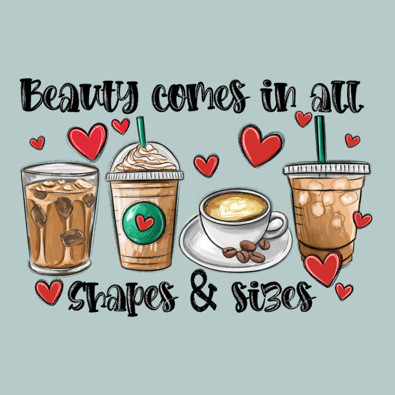 Beauty Comes In All Shapes And Sizes Coffee Heavy Core Tee by MaliasSmallBusiness | Teevron