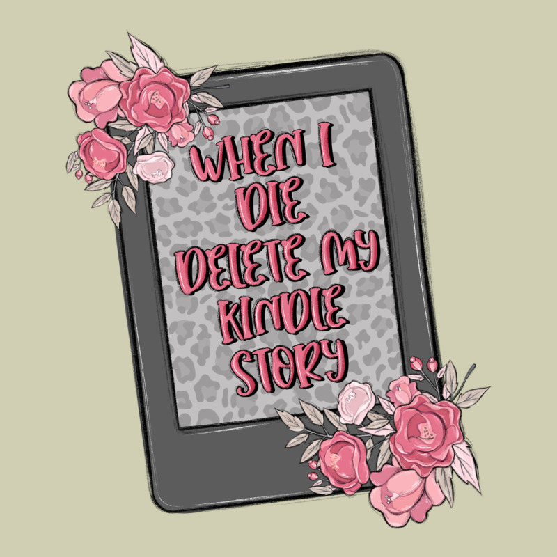 When I Die Delete My Kindle History Heavy Core Tee by MaliasSmallBusiness | Teevron